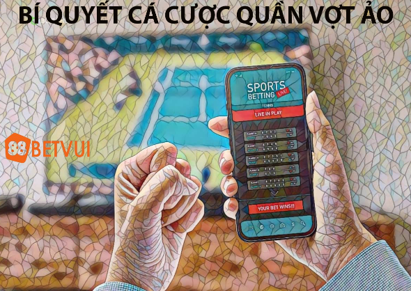 Bí quyết cá cược quần vợt ảo tại 188Bet Bí quyết cá cược quần vợt ảo tại 188Bet