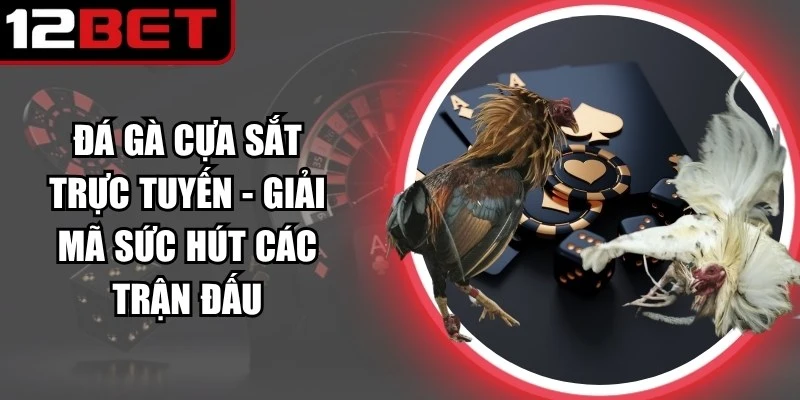 da ga cua sat truc tuyen